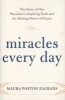 Miracles Every Day - The Story of One Physician's Inspiring Faith and the Healing Power of Prayer (Hardcover) - Maura Poston Zagrans Photo