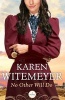 No Other Will Do (Paperback) - Karen Witemeyer Photo