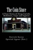 The Coin Store - A True Story of Drug Cartels, Mobsters, Cops and Agents (Paperback) - Special Agent Burns Photo