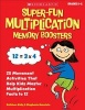 Super-Fun Multiplication Memory Boosters - 25 Movement Activities That Help Kids Master Multiplication Facts to 12 (Paperback) - Kathleen Kelly Photo