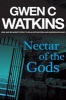 Nectar of the Gods (Paperback) - Gwen C Watkins Photo