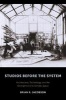 Studios Before the System - Architecture, Technology, and the Emergence of Cinematic Space (Paperback) - Brian R Jacobson Photo