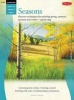 Watercolor: Seasons - Discover Techniques for Painting Spring, Summer, Autumn, and Winter--Step by Step (Paperback) - Ronald Pratt Photo