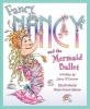 Fancy Nancy and the Mermaid Ballet (Hardcover) - Jane OConnor Photo