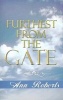 Furthest from the Gate (Paperback) - Ann Roberts Photo