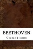 Beethoven (Paperback) - George Alexander Fischer Photo