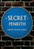 Secret Penrith (Paperback) - Andrew Graham Stables Photo