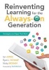 Reinventing Learning for the Always-On Generation - Strategies and Apps That Work (Paperback) - Ian Jukes Photo