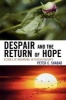 Despair and the Return of Hope - Echoes of Mourning in Psychotherapy (Paperback) - Peter C Shabad Photo