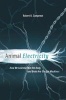 Animal Electricity - How We Learned That the Body and Brain are Electric Machines (Hardcover) - Robert B Campenot Photo