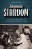 Independent Stardom - Freelance Women in the Hollywood Studio System (Paperback) - Emily Carman Photo