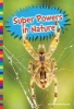 Super Powers in Nature (Hardcover) - Kirsten W Larson Photo