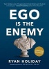 Ego Is the Enemy (Hardcover) - Ryan Holiday Photo