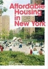 Affordable Housing in New York - The People, Places, and Policies That Transformed a City (Hardcover) - Nicholas Dagen Bloom Photo