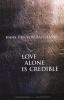 Love Alone is Credible (Paperback) - Hans Urs Von Balthasar Photo