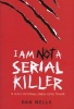 I am Not a Serial Killer (Paperback) - Dan Wells Photo