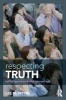 Respecting Truth - Willful Ignorance in the Internet Age (Paperback) - Lee McIntyre Photo