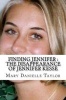 Finding Jennifer - The Disappearance of Jennifer Kesse (Paperback) - Mary Danielle Taylor Photo