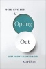 The Ethics of Opting Out - Queer Theory's Defiant Subjects (Paperback) - Mari Ruti Photo