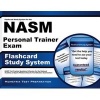 Flashcard Study System for the Nasm Personal Trainer Exam - Nasm Test Practice Questions and Review for the National Academy of Sports Medicine Board of Certification Examination (Cards) - Nasm Exam Secrets Test Prep Photo