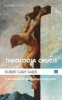 Theologia Crucis (Paperback) - Robert Cady Saler Photo