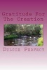 Gratitude for the Creation - Thanks Giving Fun (Paperback) - MS Dulcie Elaine Perfect Photo