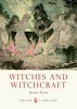 Witches and Witchcraft (Paperback) - David Nash Photo