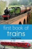 First Book of Trains (Paperback) - Isabel Thomas Photo