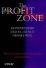 The Profit Zone - How Strategic Business Design Will Lead You to Tomorrow's Profits (Hardcover) - Adrian J Slywotzky Photo