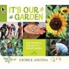 It's Our Garden - From Seeds to Harvest in a School Garden (Paperback) - George Ancona Photo