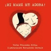 Mi Mama Me Adora (English, Spanish, Hardcover) - Francesco Pittau Photo