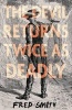 The Devil Returns Twice as Deadly (Hardcover) - Fred Smith Photo