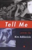 Tell Me (Paperback, 1st ed) - Kim Addonizio Photo