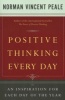 Positive Thinking Every Day - An Inspiration for Each Day of the Year (Paperback) - Norman Vincent Peale Photo