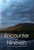 Encounter In Nineveh - A Route To Personal Enlightenment (Paperback) - Mahmoud Nafousi Photo