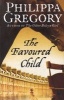 Favoured Child (the Wideacre Trilogy, Book 2) (Paperback) - Philippa Gregory Photo