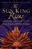 The Sun King Rises (Paperback) - Yves Jego Photo