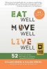 Eat Well, Move Well, Live Well - 52 Ways to Feel Better in a Week (Paperback) - Roland Denzel Photo