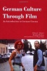 German Culture Through Film - An Introduction to German Cinema (Paperback) - Robert C Reimer Photo