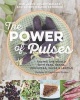 The Power of Pulses - Saving the World with Peas, Beans, Chickpeas, Favas and Lentils (Paperback) - Dan Jason Photo