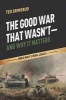 The Good War That Wasn't-And Why It Matters (Paperback) - Ted Grimsrud Photo