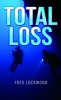 Total Loss (Paperback) - Fred Lockwood Photo