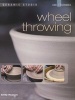 Ceramic Studio: Wheel Throwing (Paperback) - Emily Reason Photo