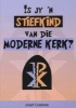 Is Jy 'n Stiefkind Van Die Moderne Kerk? (Afrikaans, Paperback, 2nd Revised edition) - Josef Coetzee Photo