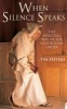 When Silence Speaks - The Spiritual Way of the Carthusian Order (Paperback) - Tim Peeters Photo