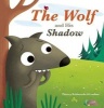 The Wolf and His Shadow (Hardcover) - Thierry Robberecht Photo