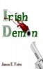 Irish Demon (Paperback) - Jason E Felts Photo