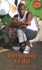 Too Young To Die (Paperback) - Sivuyile Mazantsi Photo