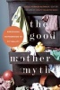 The Good Mother Myth - Redefining Motherhood to Fit Reality (Paperback) - Avital Norman Nathman Photo