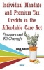 Individual Mandate & Premium Tax Credits in the Affordable Care Act - Provisions & Irs Oversight (Hardcover) -  Photo